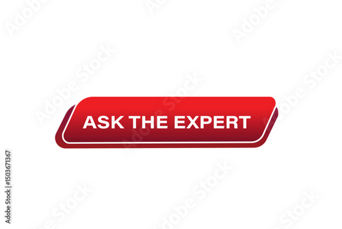 ask the expert, text web template. web button, application Design, Element, learn, apply now, template, accept cookies design, level, sign, speech, bubble  banner, white background. 
