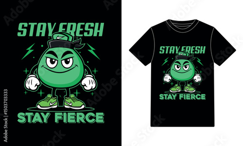 Stay fresh stay fierce t-shirt design