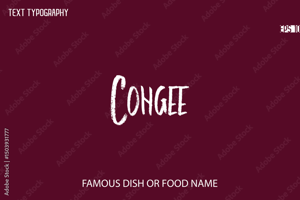 Brush Typography Text Name Of Popular Dish Congee Brush Typography Text Name Of Popular Dish Congee