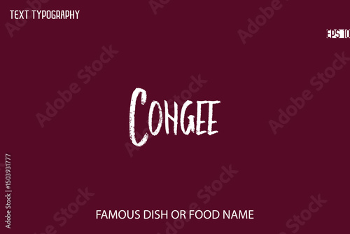 Brush Typography Text Name Of Popular Dish Congee