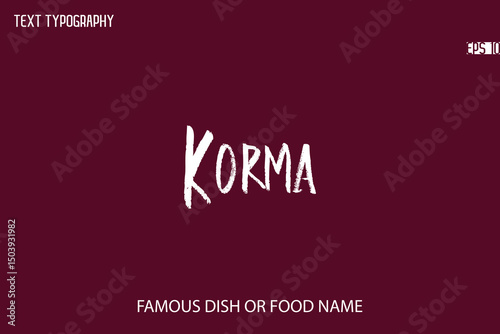 Brush Typography Text Name Of Popular Dish Korma