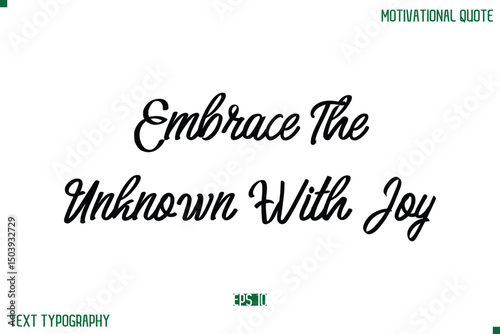 Embrace The Unknown With Joy Stylish Typography Text Positive Life Quote