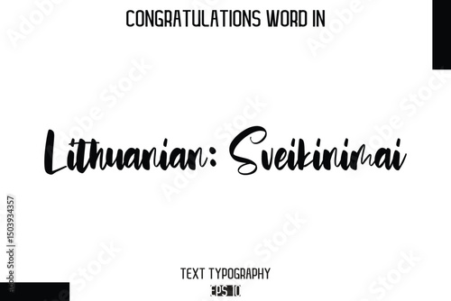 Lithuanian Sveikinimai   -Congratulations Word Cursive Bold Typography Text Phrase