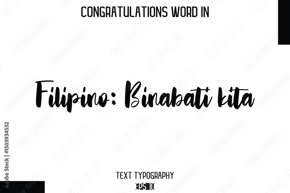 Fototapeta premium Filipino Binabati kita - Complimenti -Congratulations Word Cursive Bold Typography Text Phrase