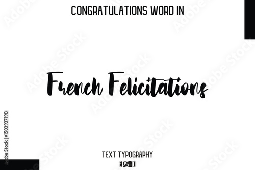 French Felicitations -Congratulations Word Cursive Bold Typography Text Phrase
