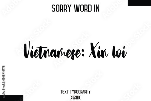 Vietnamese: Xin loi   -Sorry Word Cursive Bold Typography Text Phrase