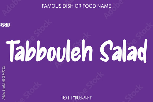 Calligraphy Text Name Of Famous Food Or Dish Tabbouleh Salad