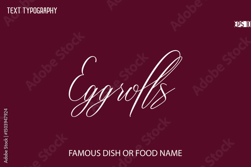Written Typography Text Name Of Popular Dish Eggrolls