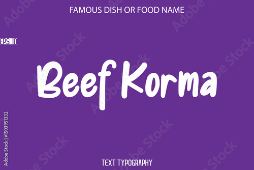 Calligraphy Text Name Of Famous Food Or Dish Beef Korma
