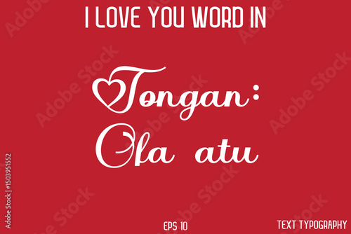 Tongan: Ofa atu    -  I Love You Word Typography Cursive Text