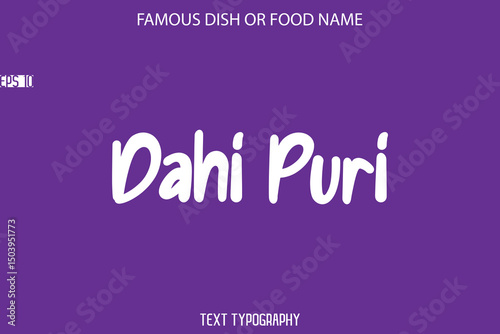 Calligraphy Text Name Of Famous Food Or Dish Dahi Puri