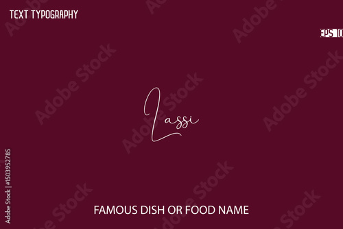 Cursive Typescript Text Name Of Famous Food Or Dish Lassi