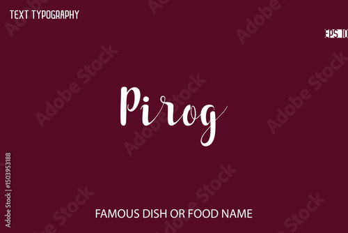 Written Typescript Text Name Of Popular Dish Pirog
