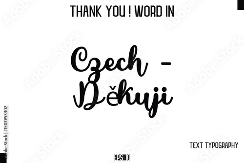 Czech - Děkuji   - Thank You ! Word Elegant Cursive Text Typography Phrase