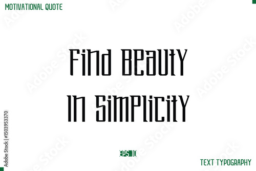 Find Beauty In Simplicity Modern Typography Text Life Motivational Quote