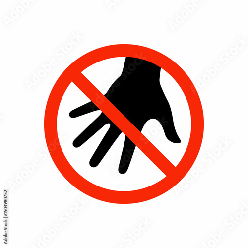 Don't touch sign. Do not touch sign