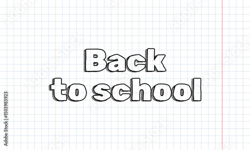 Simple back to school design with sketch-style black text on a classic lined grid paper background