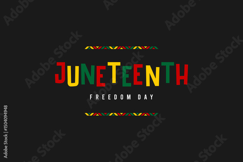 Juneteenth Freedom Day greeting banner or background card. Celebrating African-American history, culture, and the annual U.S. holiday honoring emancipation and heritage.