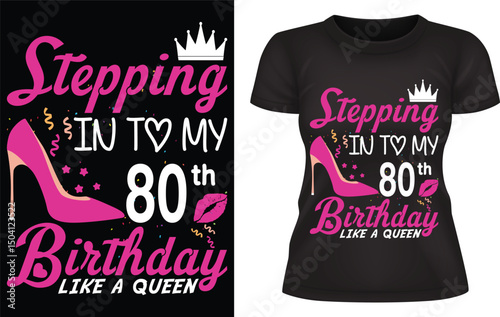 Stepping in to my 80th birthday like a queen