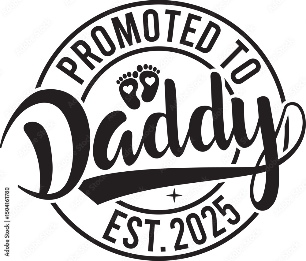 Obraz premium Promoted to Daddy est. 2025