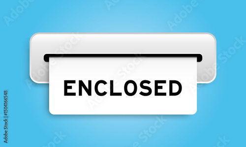 White coupon banner with word enclosed from machine on blue color background