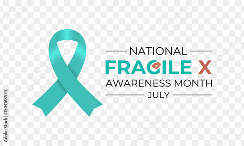 July is Fragile X Awareness Month. A time to raise awareness about Fragile X Syndrome. Realistic Teal silk ribbon banner design. Design for web banner, cards, prints, social media, poster background.