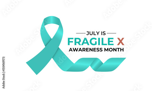 July is Fragile X Awareness Month. A time to raise awareness about Fragile X Syndrome. Realistic Teal silk ribbon banner design. Design for web banner, cards, prints, social media, poster background.