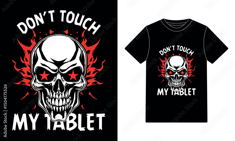 Fototapeta premium Don't touch my tablet t-shirt design