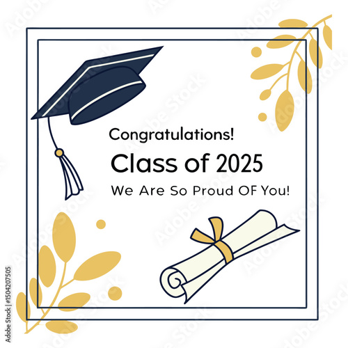 Digital Graduation Poster Class of 2025 We Are So Proud of You Design 03