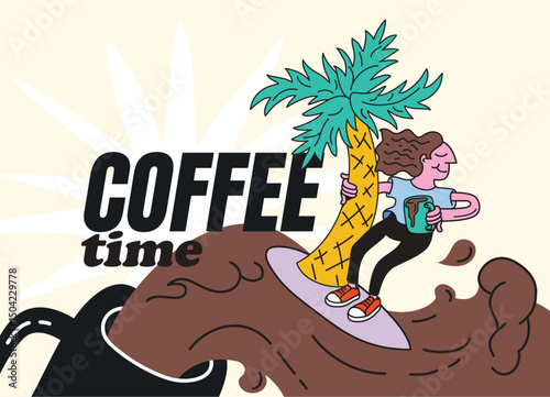 coffee time cafe poster logo design fun hand-drawn illustration cartoon style for a coffee place. A happy guy on the surfboard palm tree coffee cup