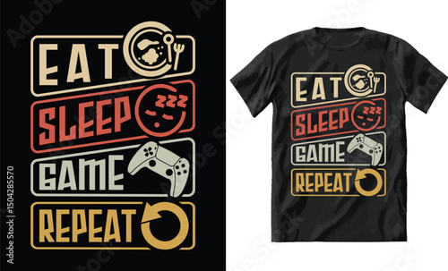 Wallpaper Mural eat sleep game repeat gaming tshirt design Torontodigital.ca