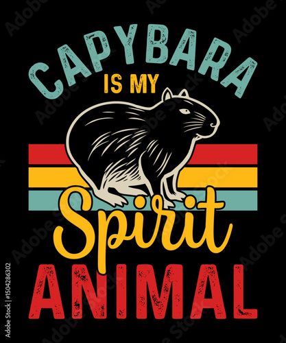 Capybara Is My Spirit Animal Capybara t -shirt design. retro Capybara design, capybara illustration,