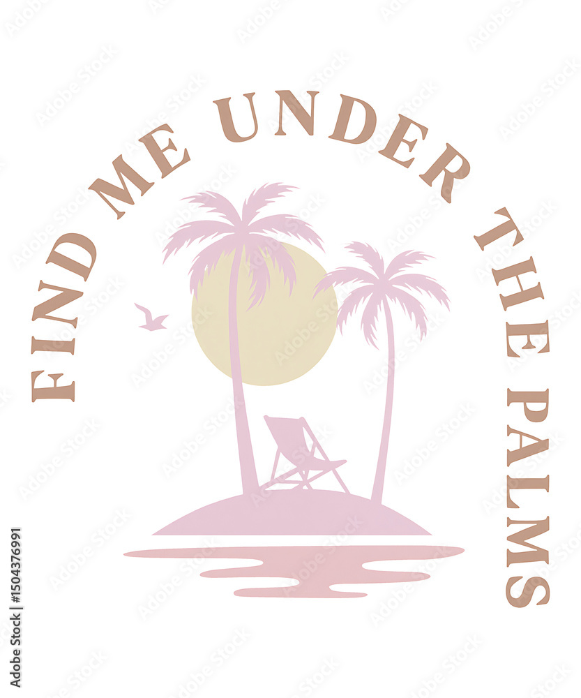 Naklejka premium Find me under the palms
