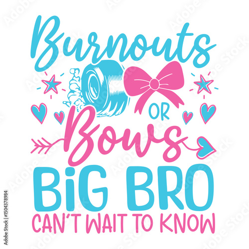 Burnout bows big bro baby gender reveal designs