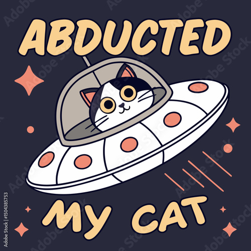 Abducted My Cat Retro UFO T Shirt Design with Fluffy Calico Cat in Flying Saucer