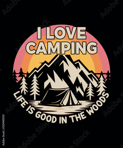 I Love Camping Graphic With Tent and Forest in Retro Style Design