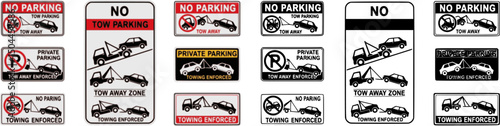 Towing sign set. Truck towing car service signage, signboard, sign, icon, logo. No parking, tow away zone, private parking, towing enforced. Vector Illustration.