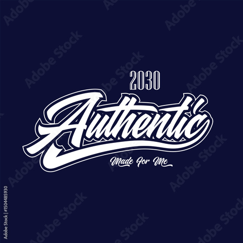 2030 Authentic made for me typography design