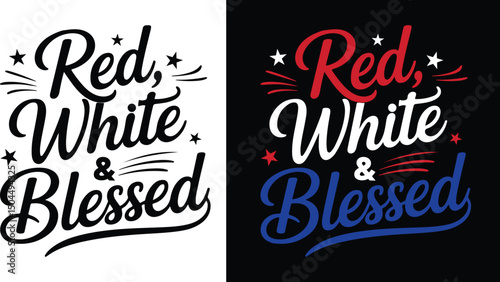 Red, White and Blessed hand lettering typography   t-shirt Design. USA. Happy 4th of July. vector illustration.