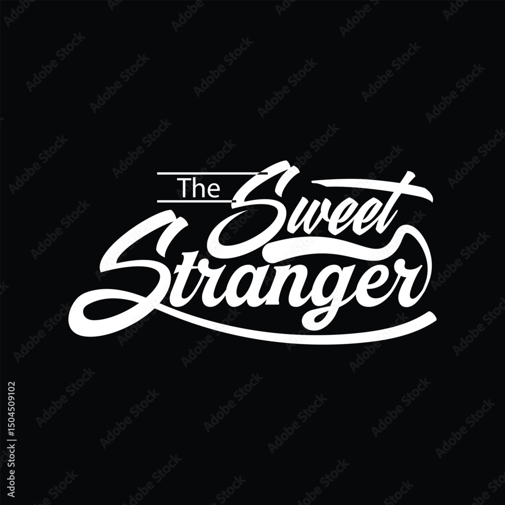 Obraz premium The sweet stranger modern and poster text style
