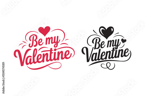 Be My Valentine Hand Lettered Design with Decorative Heart and Flourish Romantic Love Art