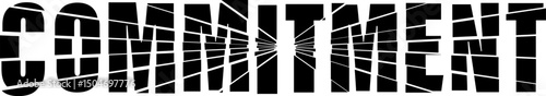 Vector image of the word "Commitment" cracked like broken glass, symbolizing lost promises and emotional detachment.