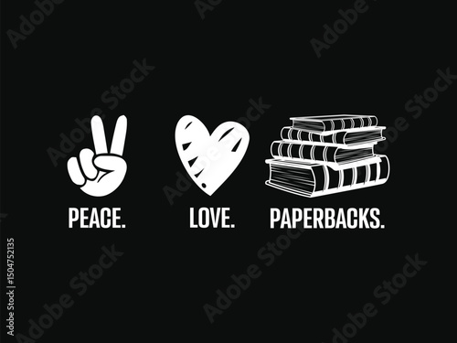 Bookish vibes t shirt design with minimal quote peace love paperbacks for books lover