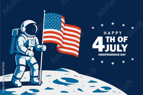 Independence Day USA - 4th of July - Astronaut planting the American flag on the Moon, symbolizing patriotism and space exploration. Happy Independence Day text. Vector Illustration.