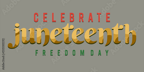 Juneteenth Independence Day. Freedom or Emancipation day. Annual american holiday, celebrated in June 19. African-American history and heritage. Poster, greeting card, banner and background. eps file