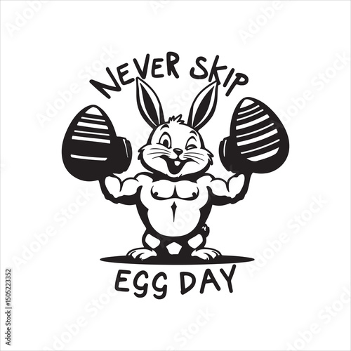 Never Skip Egg Day Easter Gym Graphic,Strong Bunny Easter Fitness T Shirt Design,Easter Workout Funny Bunny Character Art,Never Skip Egg Day Bold Typography Design,Easter Fitness Bunny Vector Illustra