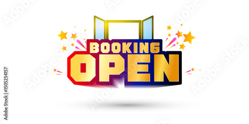 Booking open, grand opening concept. Registration start announcement.