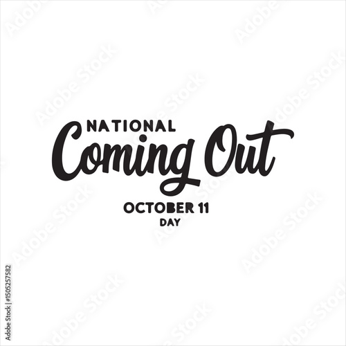 National Coming Out Day Script Font Design,Minimalist Coming Out Day Banner Template,October Eleven Coming Out Day Lettering Art,Modern Coming Out Day Calligraphy Design,Coming Out Day Decorative Text