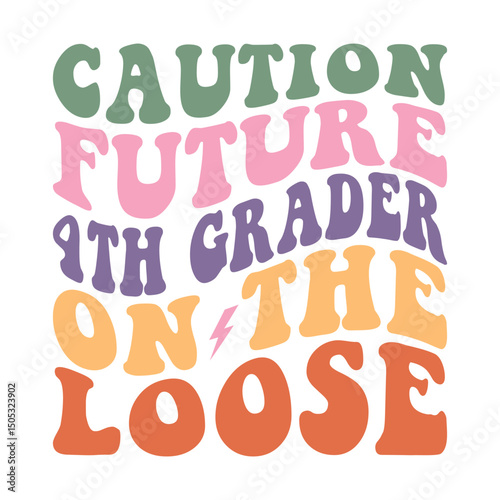 Caution Future 4th Grader on the Loose