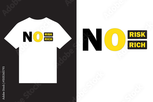 no risk no rich typography t shirt design vectors, colorful typography t shirt design vectors, typography t shirt design vectors, new typography t shirt design, lettering calliographic t shirt design.